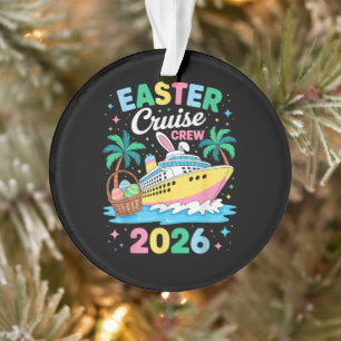Easter Cruise Crew 2026 Matching Family Vacation Ornament
