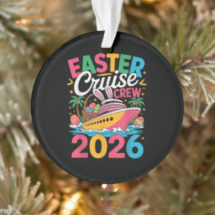 Easter Cruise Crew 2026 Matching Family Vacation Ornament