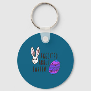 Easter cute eggcited about easter pun quote funny  key ring