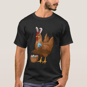Easter Day Chicken Wearing Bunny Ears Fun Eggs Far T-Shirt