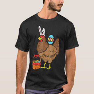 Easter Day Chicken Wearing Bunny Ears Fun Eggs Far T-Shirt