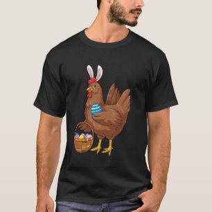 Easter Day Chicken Wearing Bunny Ears Fun Eggs Far T-Shirt