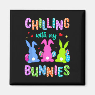 Easter Day Chilling With My Bunnies Egg Hunt Easte Magnet