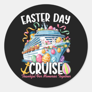Easter Day Cruise Squad 2026 Vacation Thankful for Classic Round Sticker