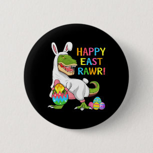 Easter Day Dinosaur Funny Happy Eastrawr T Rex Eas 6 Cm Round Badge