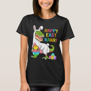 Easter Day Dinosaur Funny Happy Eastrawr T Rex Eas T-Shirt