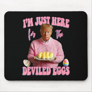 Easter Day Funny Trump I'm Just Here For The Devil Mouse Mat