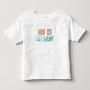 Easter Day - He is Risen Toddler T-Shirt