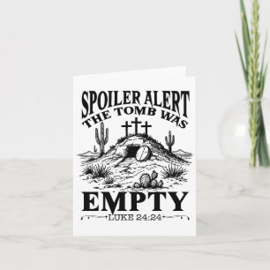 Easter Day Religious Christian Spoiler Alert Tomb  Card