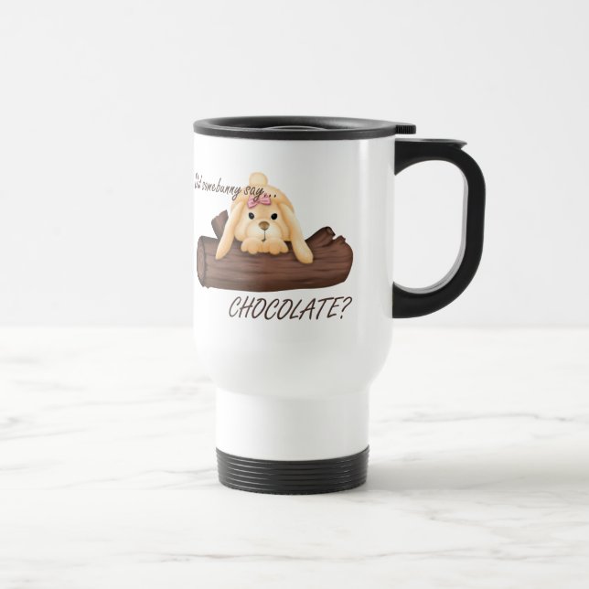 Easter Did Somebunny Say CHOCOLATE Travel Mug (Right)