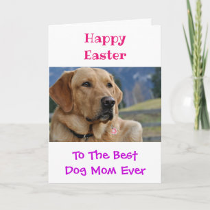Easter Dog Mum World's Best Ever Pet Photo Card