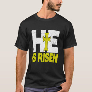 Easter Easter Jesus He is Risen Easter Women Men T-Shirt
