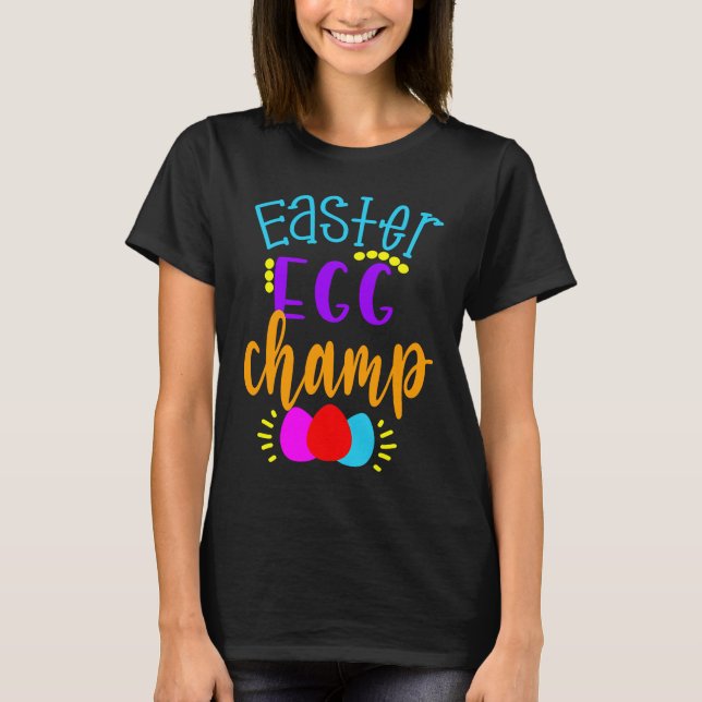 Easter Egg Champ Hunter Boys Girls Kids Hunting Ch T-Shirt (Front)