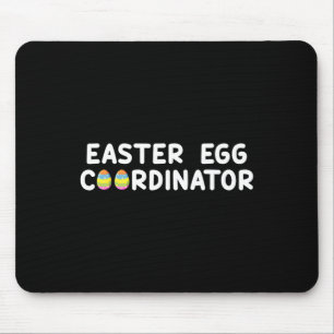 Easter Egg Coordinator Fun Boys Girls Kids Teens 1 Mouse Mat