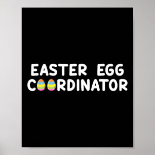 Easter Egg Coordinator Fun Boys Girls Kids Teens 1 Poster