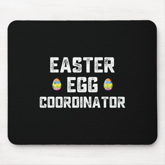 Easter Egg Coordinator Fun Boys Girls Kids Teens  Mouse Mat (Front)