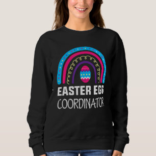 Easter Egg Coordinator Funny Men Women Kids Teens Sweatshirt