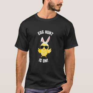 Easter Egg Hunt Is On Chick Sunglasses Kids Spring T-Shirt