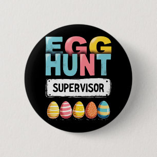 Easter Egg Hunt Supervisor 6 Cm Round Badge