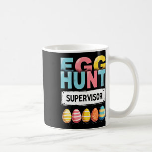 Easter Egg Hunt Supervisor Coffee Mug