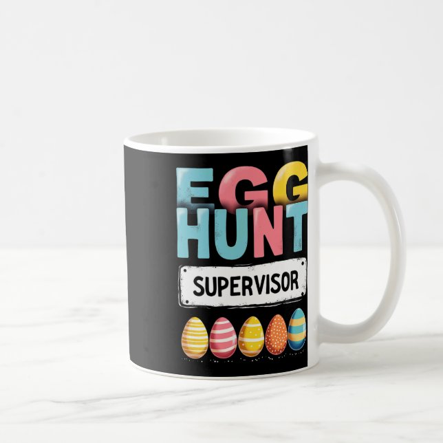 Easter Egg Hunt Supervisor  Coffee Mug (Right)