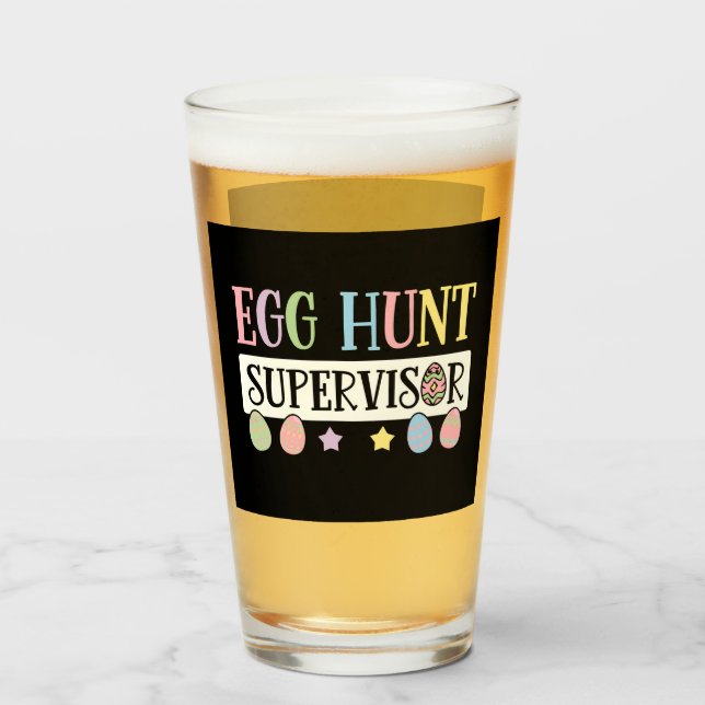Easter Egg Hunt Supervisor Funny Family Easter Glass (Front Filled)