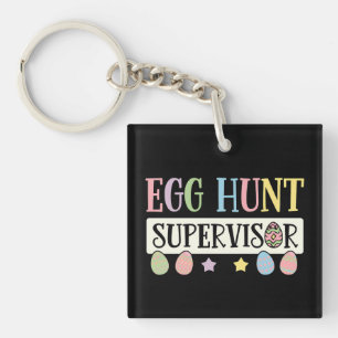 Easter Egg Hunt Supervisor Funny Family Easter Key Ring