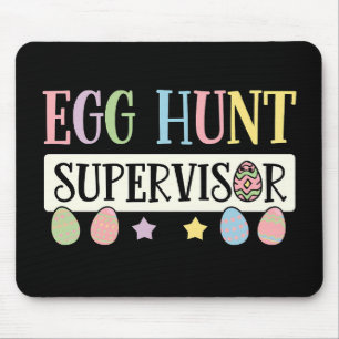Easter Egg Hunt Supervisor Funny Family Easter Mouse Mat