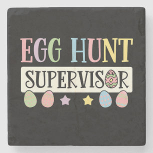 Easter Egg Hunt Supervisor Funny Family Easter Stone Coaster
