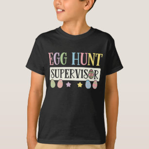 Easter Egg Hunt Supervisor Funny Family Easter T-Shirt
