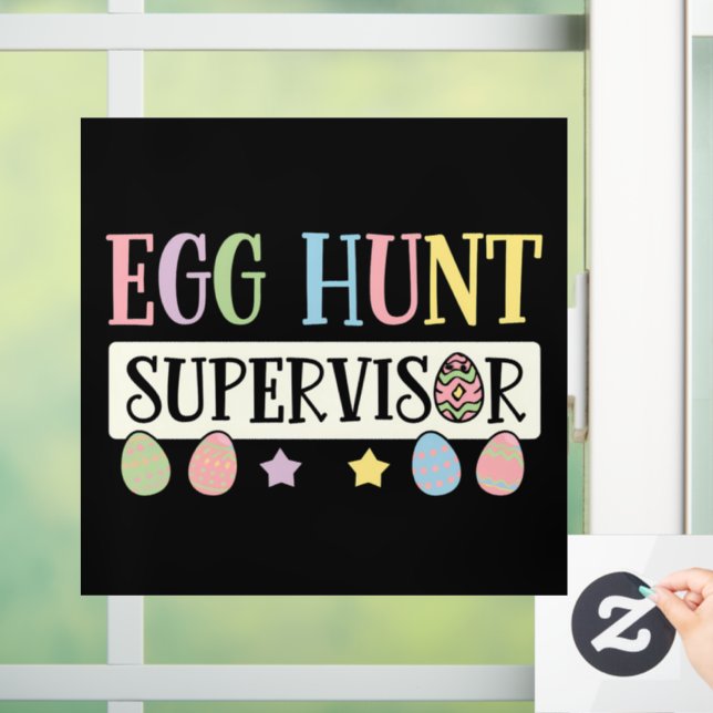 Easter Egg Hunt Supervisor Funny Family Easter Window Cling (Home)