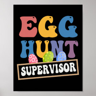 Easter Egg Hunt Supervisor Funny Mom Dad Men Women Poster