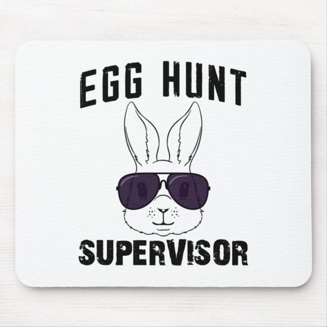 Easter Egg Hunt Supervisor Funny Mum Dad Men Women Mouse Mat (Front)