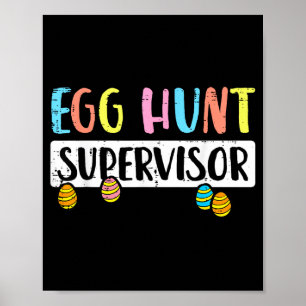 Easter egg hunt supervisor funny mum dad men women poster