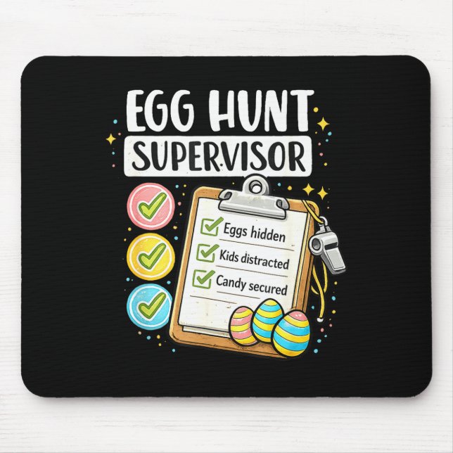 Easter Egg Hunt Supervisor Men Women Easter Dad Mouse Mat (Front)
