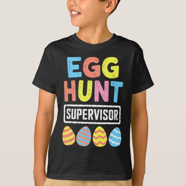 Easter Egg Hunt Supervisor Rabbit Bunny Easter Day T-Shirt (Front)