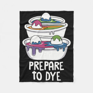 Easter Egg Hunting Prepare To Dye Funny Easter Day Fleece Blanket