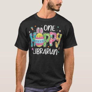 Easter Egg One Hobby Librarian Bunny Lover Easter T-Shirt