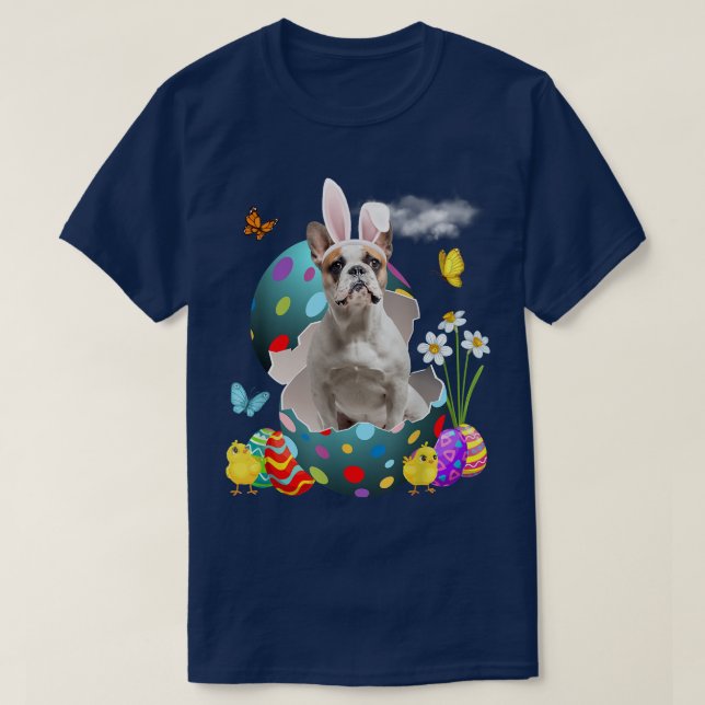 Easter Eggs Bulldog Bunny Dog Gifts Dog Dad Dog Mo T-Shirt (Design Front)