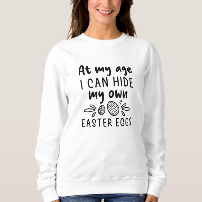 Easter Eggs Hide Sweatshirt (Front)