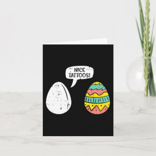 Easter Eggs Nice Tattoos Funny Hunting Men Women K Card