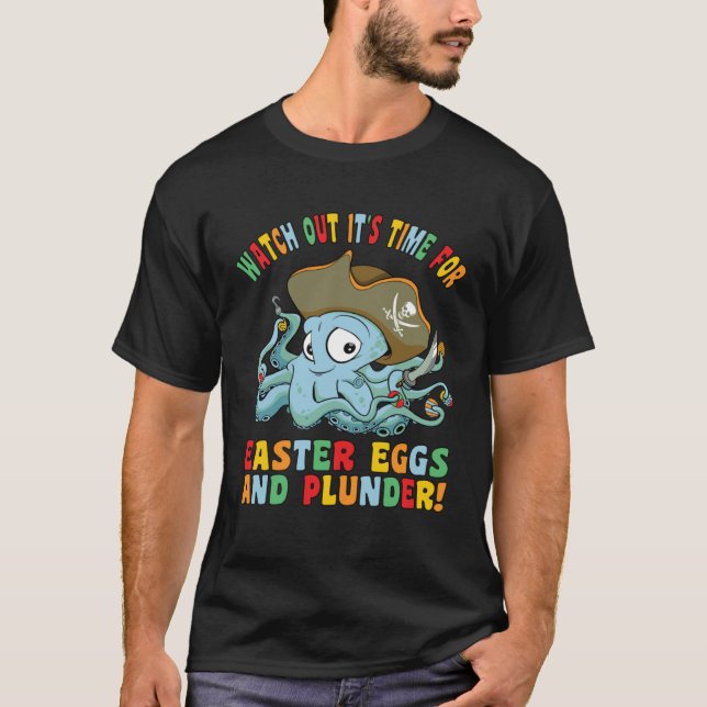 Easter Eggs Plunder Octopus Happy Easter Egg Pirat T-Shirt (Front)