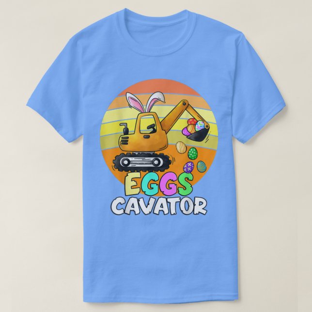Easter EggsCavator Digging Easter Eggs Easter Egg  T-Shirt (Design Front)