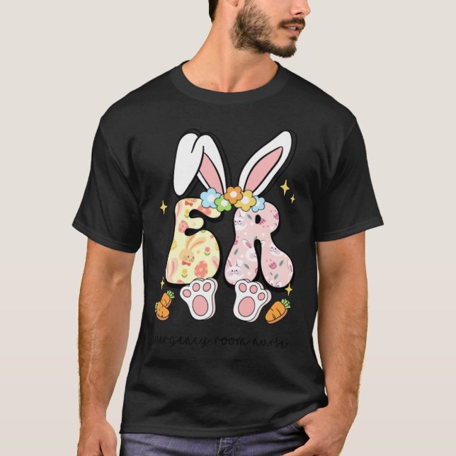 Easter ER Nurse Bunny Emergency Room Nurse Happy E T-Shirt (Front)