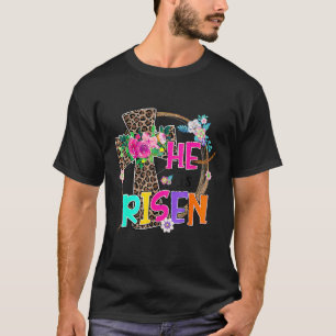 Easter  For Christian Teen Girls Mum He Is Risen L T-Shirt