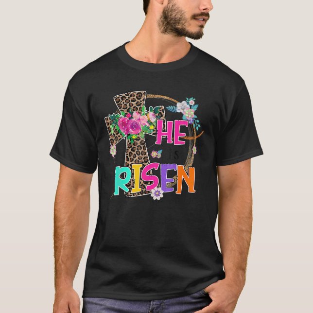 Easter For Christian Teen Girls Mum He Is Risen Le T-Shirt (Front)