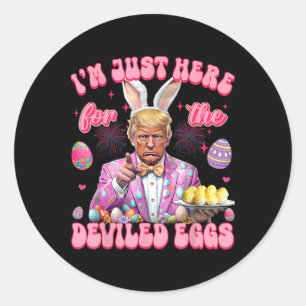 Easter Funny Donald Trump I'm Just Here For The De Classic Round Sticker
