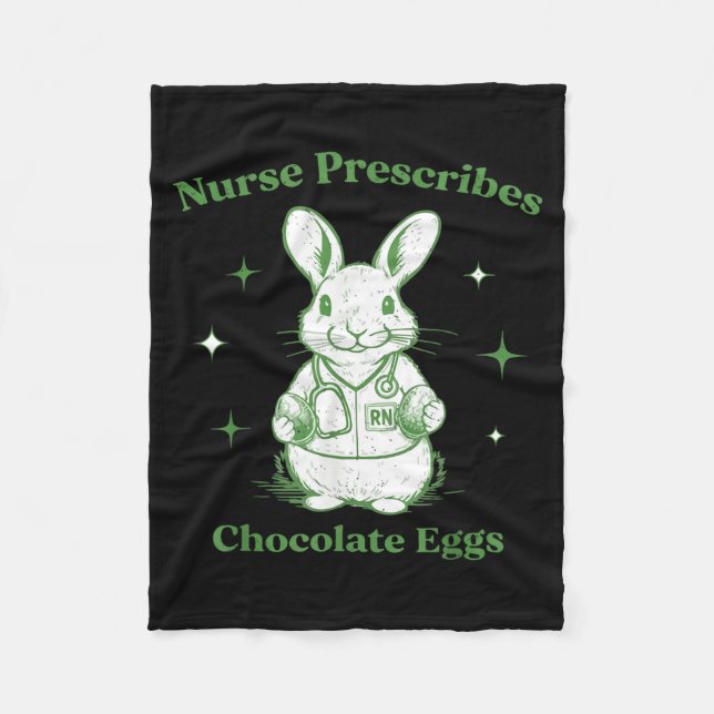 Easter Funny Nurse Prescribes Chocolate Eggs Rn Fleece Blanket (Front)