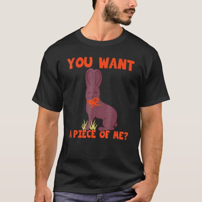 Easter  Funny Teens Sayings Chocolate Bunny Meme 2 T-Shirt (Front)