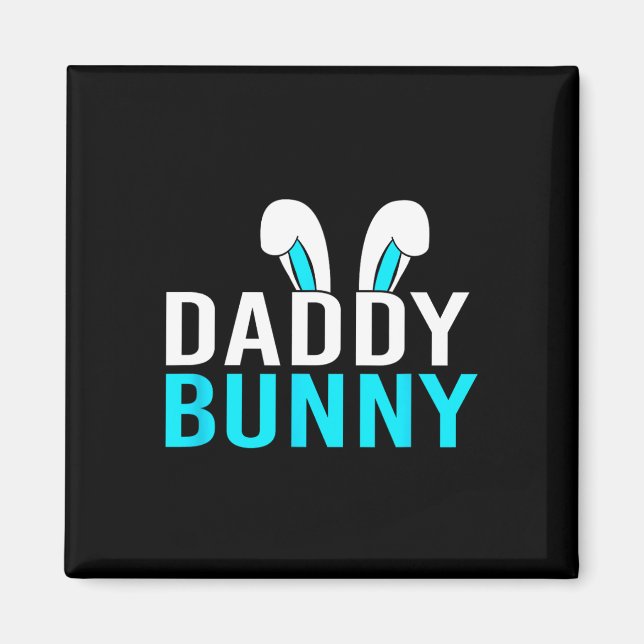 Easter Gender Reveal Daddy Bunny For Dad  Magnet (Front)